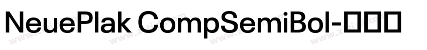 NeuePlak CompSemiBol字体转换 NeuePlak CompSemiBol字体转换
